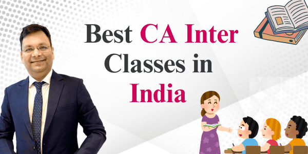 Best CA Inter Coaching Classes in India